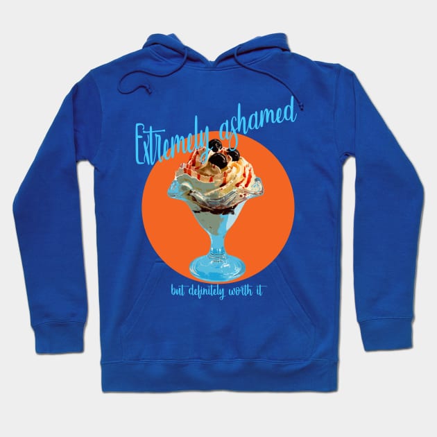 Extremely ashamed, but definitely worth it Hoodie by Blacklinesw9